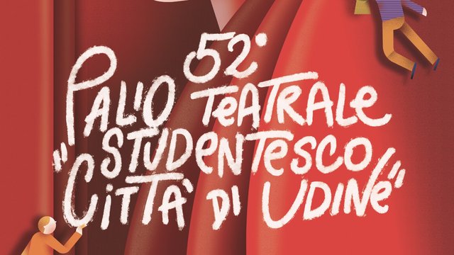 52° Palio teatrale studentesco 'Città di Udine'