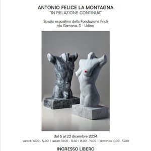 ANTONIO FELICE LA MONTAGNA “IN RELAZIONE CONTINUA”