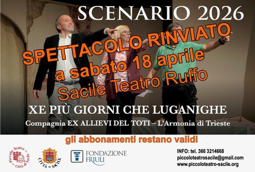 RINVIO SPETTACOLO Xe più giorni che luganeghe
