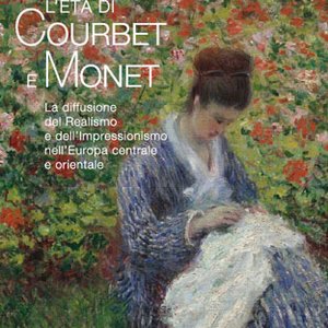 L'età di Courbet e Monet