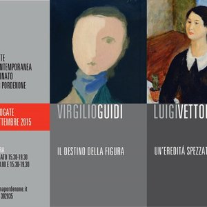 Virgilio Guidi «Il destino della figura» - Luigi Vettori «Un’eredità spezzata» 