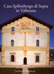 Casa Spilimbergo di Sopra in Valbruna