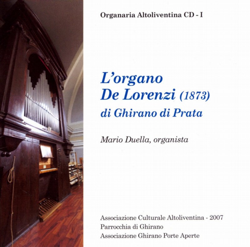 L'organo De Lorenzi (1873) di Ghirano di Prata