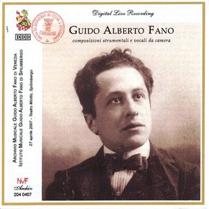 Guido Alberto Fano composizioni strumentali e vocali da camera
