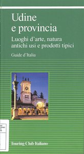 Guide d'Italia - Udine e provincia