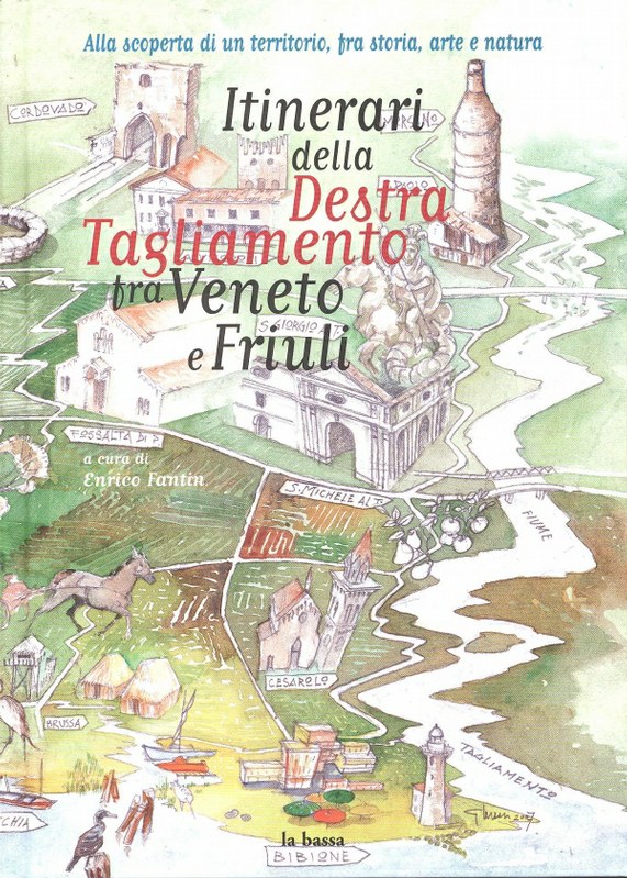 Itinerari della Destra Tagliamento tra Veneto e Friuli