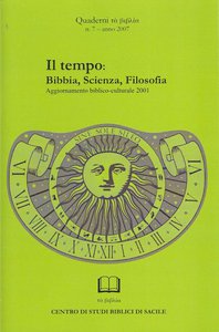 Quaderni τά βιβλία n. 7, 2007 - Il tempo: Bibbia, Scienza, Filosofia