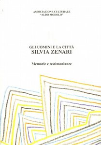 Gli uomini e la città. Silvia Zenari