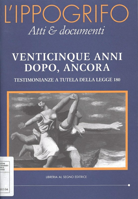 L'Ippogrifo. Atti & documenti - Venticinque anni dopo, ancora