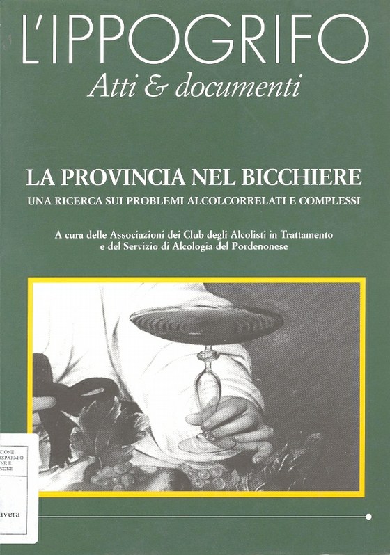 L'Ippogrifo. Atti & documenti - La provincia nel bicchiere