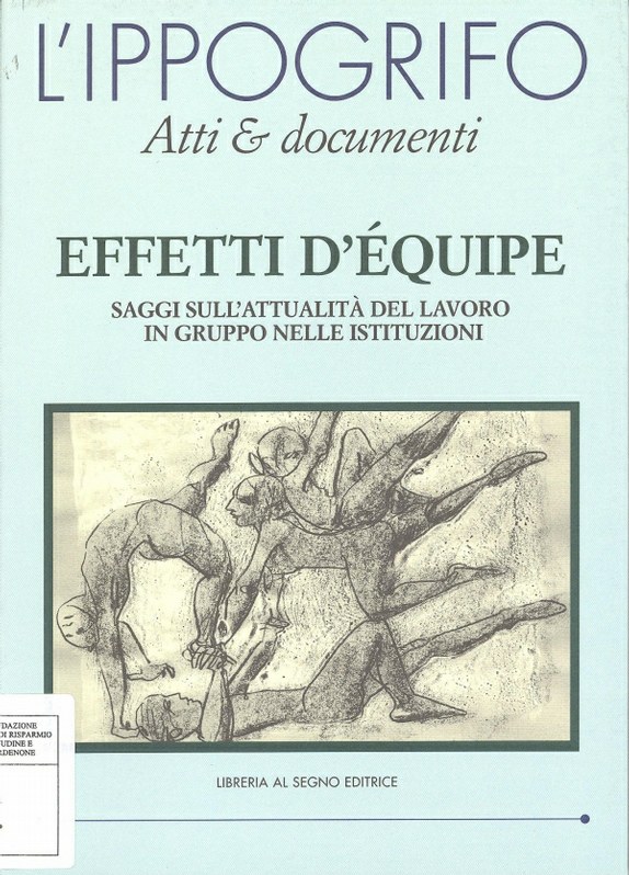 L'Ippogrifo. Atti & documenti - Effetti d'équipe