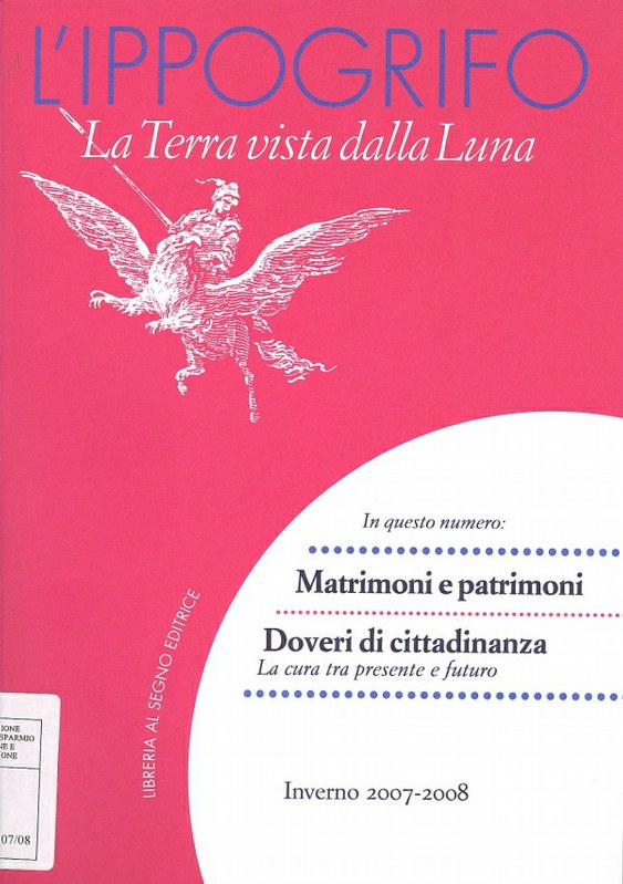 L'Ippogrifo. La Terra vista dalla Luna - Matrimoni e patrimoni