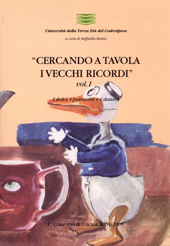 Cercando a tavola i vecchi ricordi vol. I 