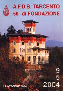 A.F.D.S. Tarcento 50° di Fondazione 1954-2004