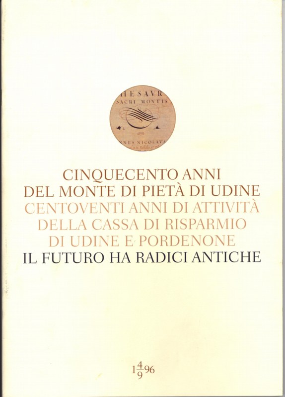 Cinquecento anni del Monte di Pietà  - 1996 - Centoventi anni della Cassa di Risparmio 