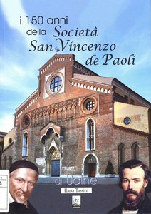 I 150 anni della Società  San Vincenzo de Paoli di Udine