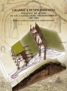 Gradisca di Spilimbergo (Pordenone). Indagini di scavo in un castelliere protostorico 1987-1992