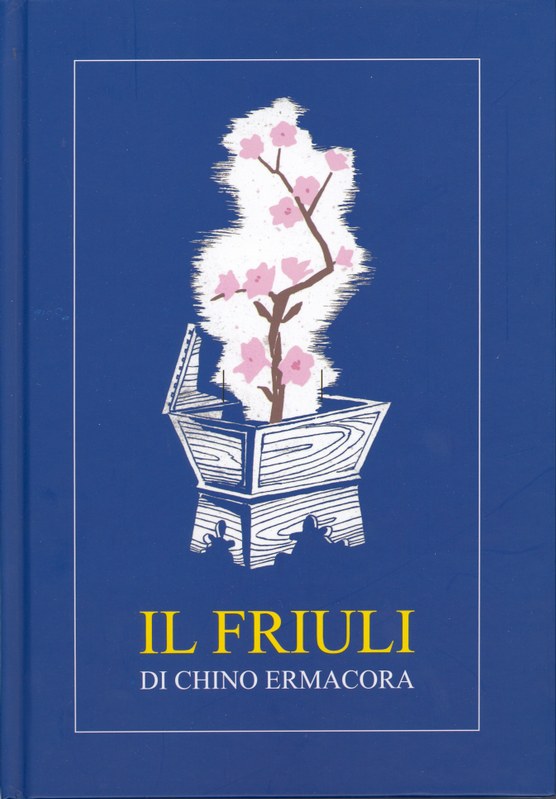 Il Friuli di Chino Ermacora