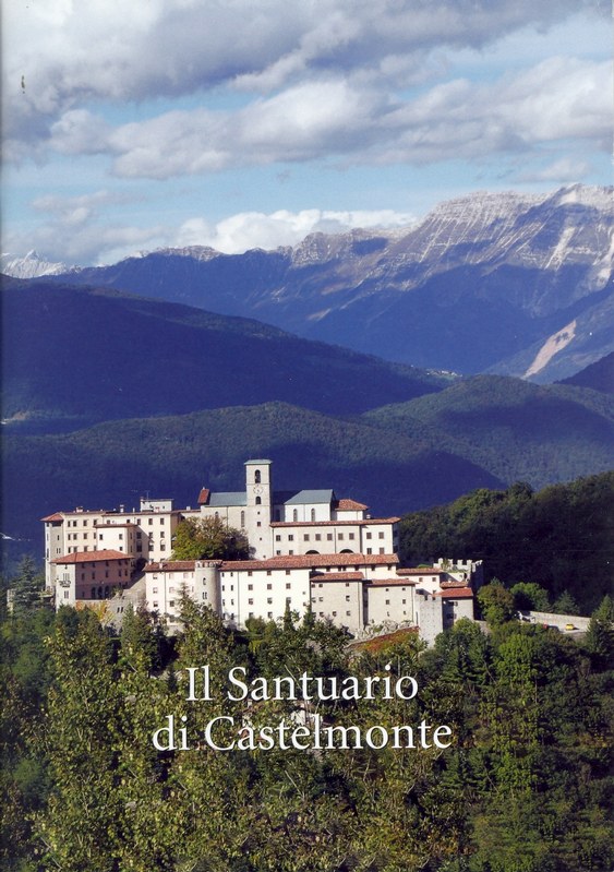 Il Santuario di Castelmonte 