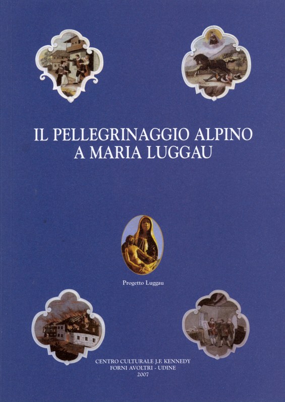 Il pellegrinaggio alpino a Maria Luggau