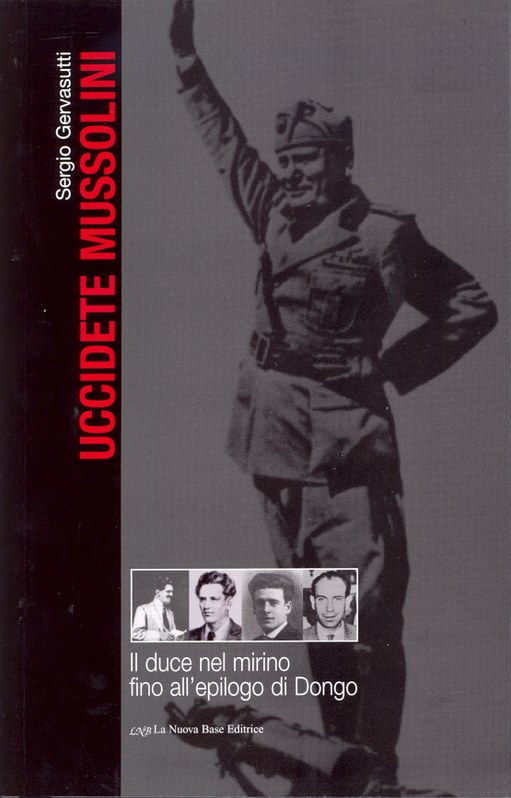 Uccidete Mussolini