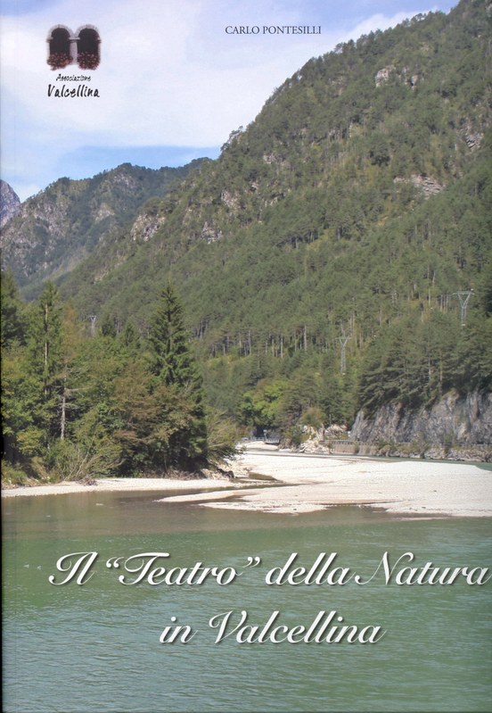 Il "Teatro" della natura in Valcellina