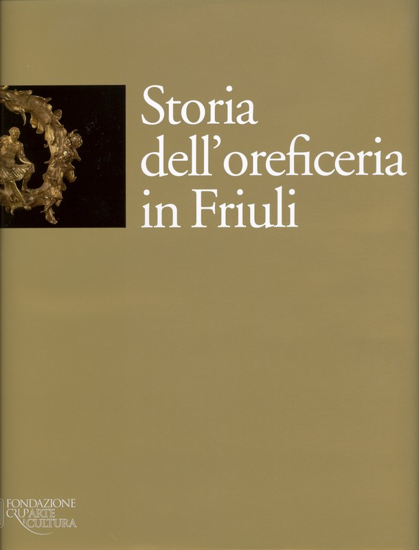 Storia dell'oreficeria in Friuli