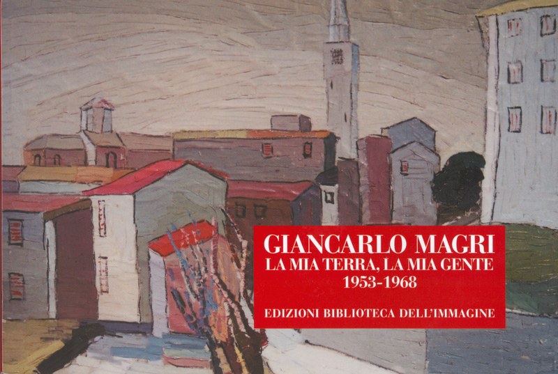 Giancarlo Magri. La mia terra, la mia gente