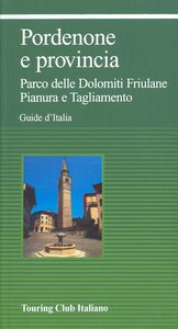 Guide d'Italia - Pordenone e provincia