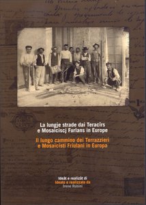 La lungje strade dai Teracirs e Mosaiciscj Furlans in Europe - DVD
