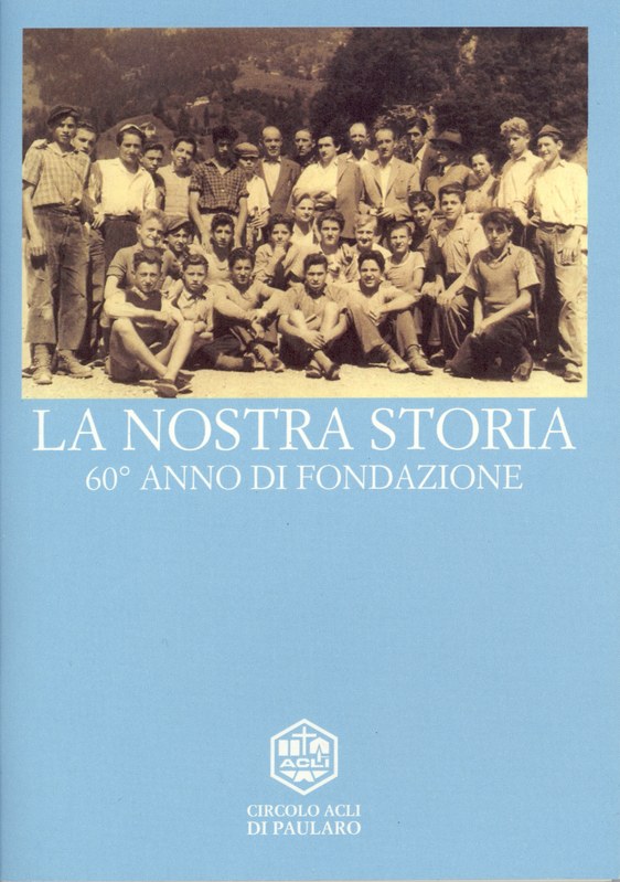 La nostra storia 60° anno di fondazione