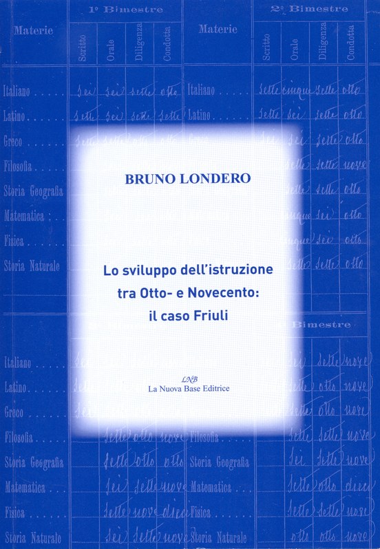 Lo sviluppo dell'istruzione tra Otto e Novecento: il caso Friuli