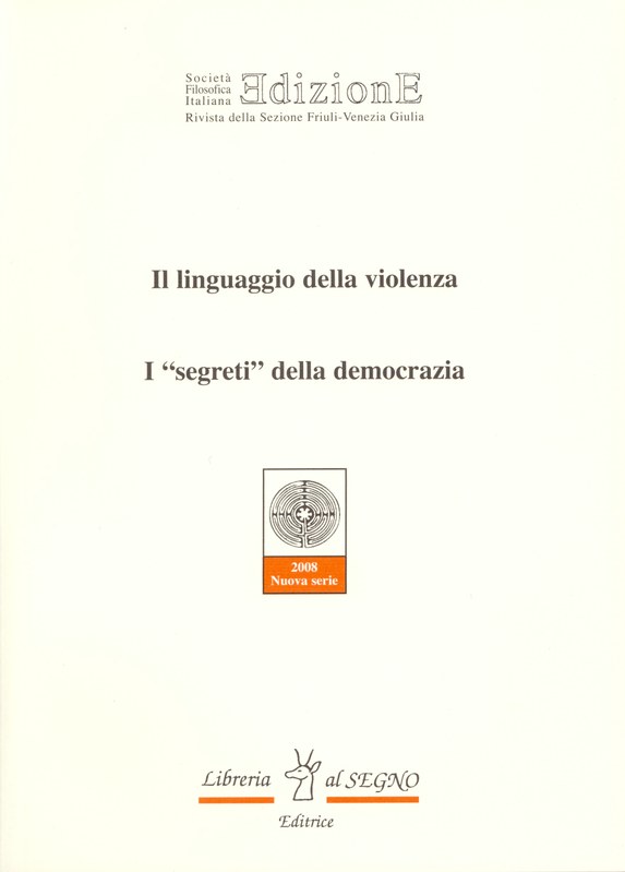 Il linguaggio della violenza. I "segreti" della democrazia