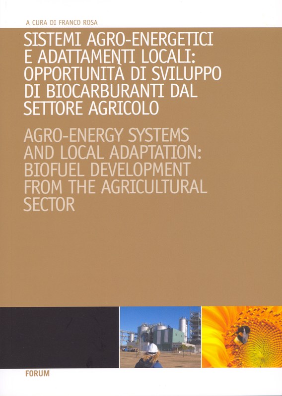 Sistemi agro-energetici e adattamenti locali: opportunità  di sviluppo di biocarburanti dal settore agricolo