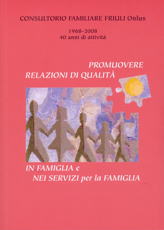 Promuovere relazioni di qualità  in famiglia e nei servizi alla famiglia