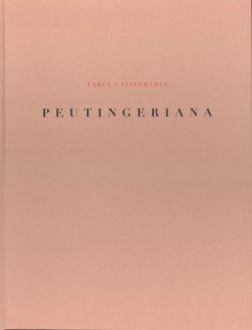 Tabula Itineraria Peuntingeriana, primum aeri incisa et edita