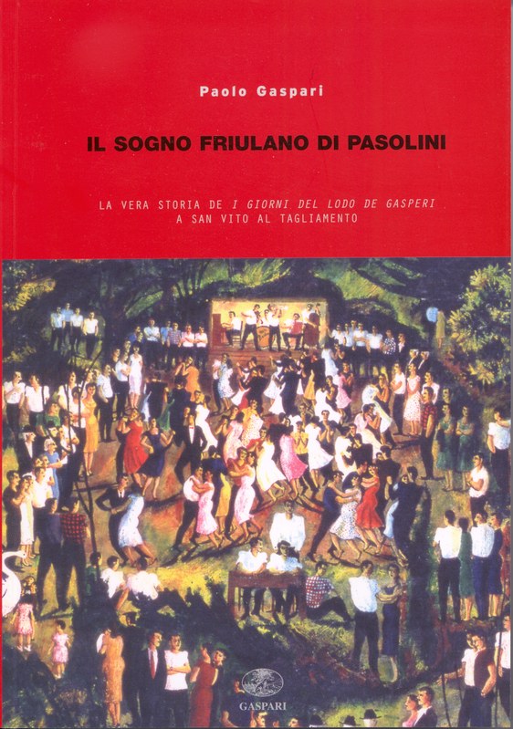 Il sogno friulano di Pasolini