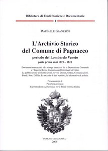 L'Archivio Storico del Comune di Pagnacco periodo del Lombardo Veneto parte prima 1819 - 1921