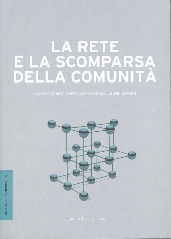 La rete e la scomparsa della comunità 