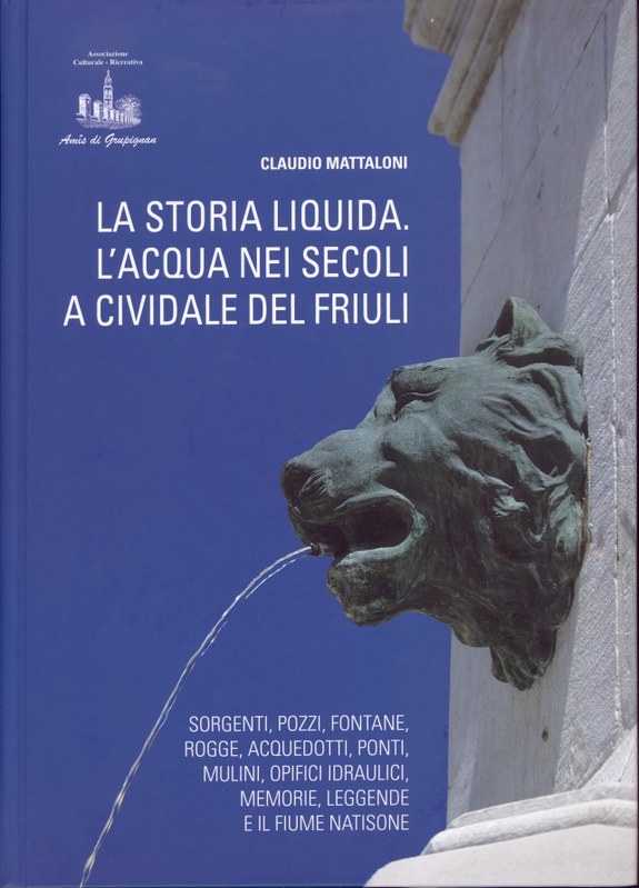 La storia liquida. L'acqua nei secoli a Cividale