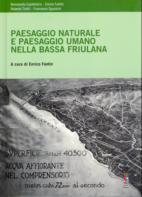 Paesaggio naturale e paesaggio umano nella Bassa Friulana