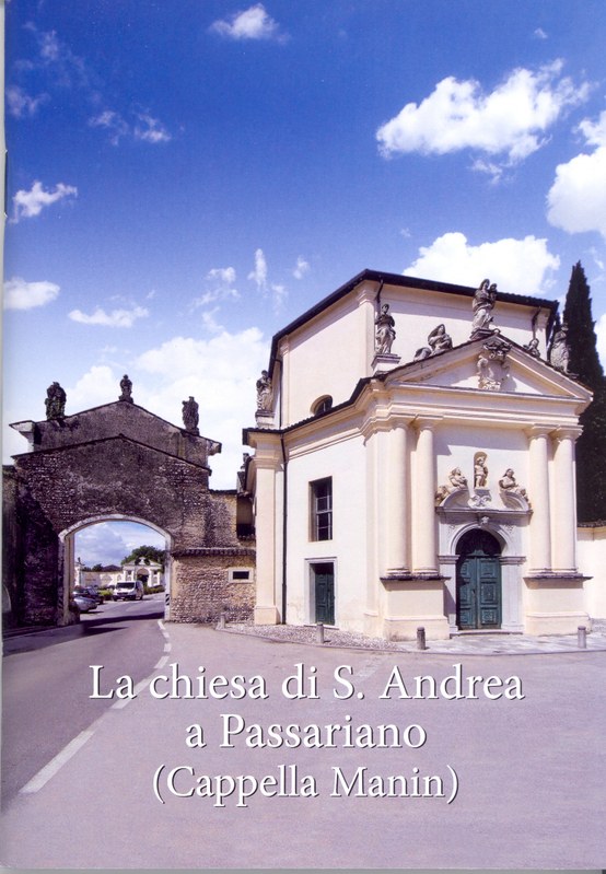 La chiesa di S. Andrea a Passariano (Cappella Manin)