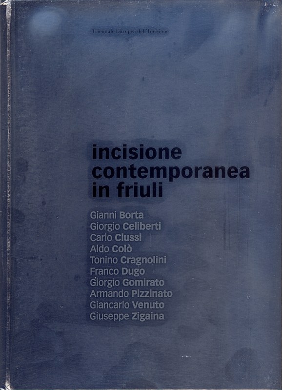 Incisione contemporanea in friuli