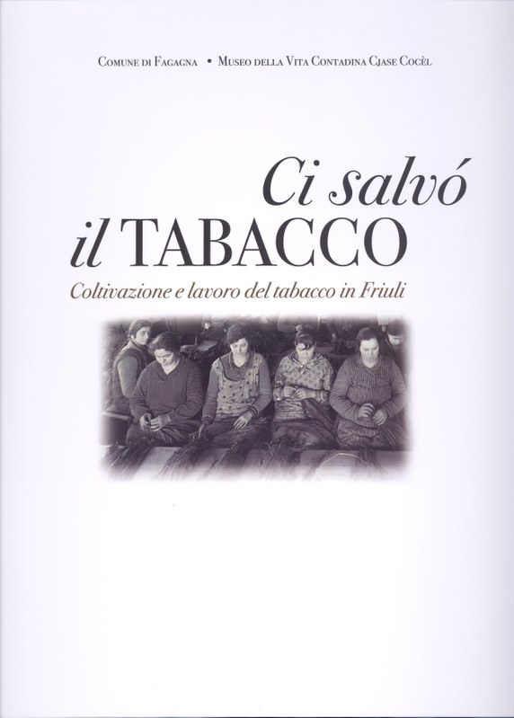 Ci salvò il tabacco