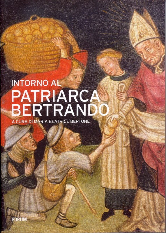 Intorno al Patriarca Bertrando