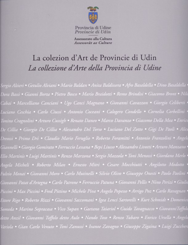 La colezion d'Art de provincie di Udin - La collezione d'Arte della Provincia di Udine