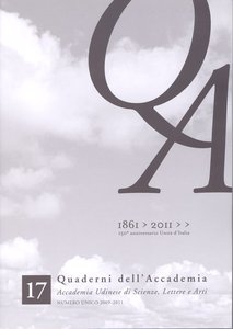 Quaderni dell'Accademia Udinese di Scienze Lettere e Arti. Numero unico 2009-2011