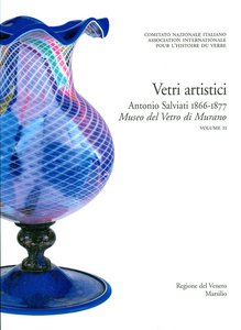 Vetri artistici - Antonio Salviati 1866-1877