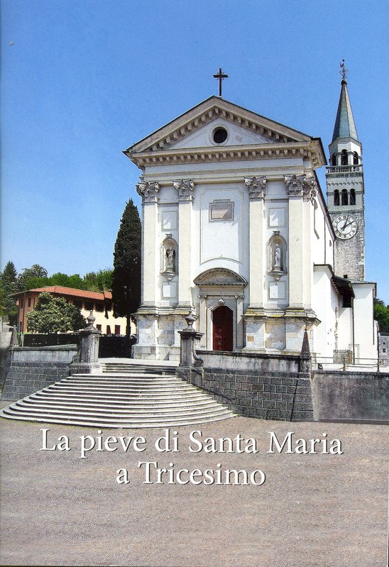 La pieve di Santa Maria a Tricesimo