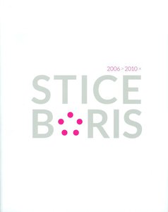 Stice boris 2006 > 2010
